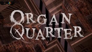 เปิดตัวเกม Organ Quarter