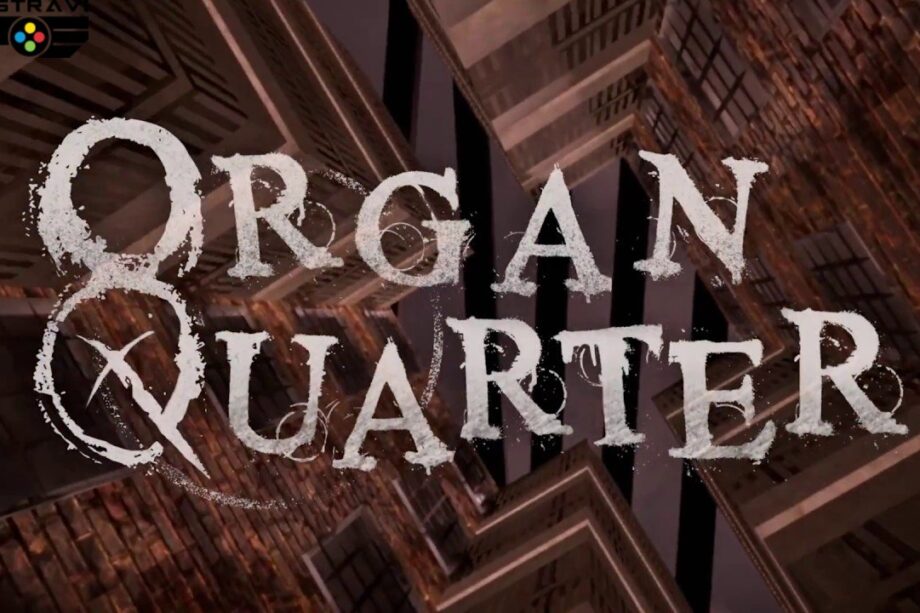 เปิดตัวเกม Organ Quarter